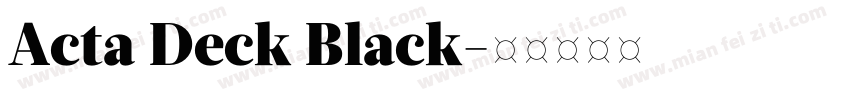 Acta Deck Black字体转换